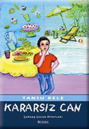 Kararsız Can | Tansu Bele | Özyürek Yayıncılık