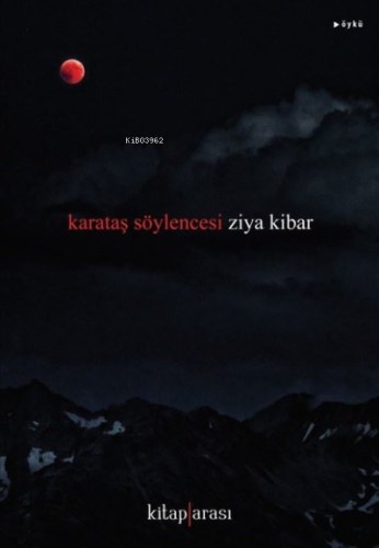 Karataş Söylencesi | Ziya Kibar | Kitap Arası