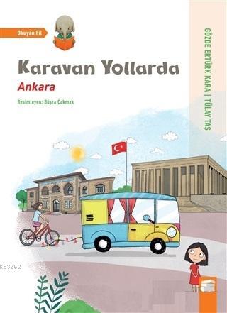 Karavan Yollarda - Ankara | Tülay Taş | Final Kültür Sanat Yayınları