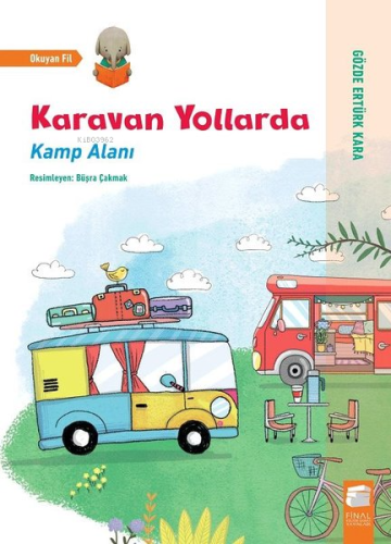 Karavan Yollarda-Kamp Alanı | Gözde Ertürk Kara | Final Kültür Sanat Y