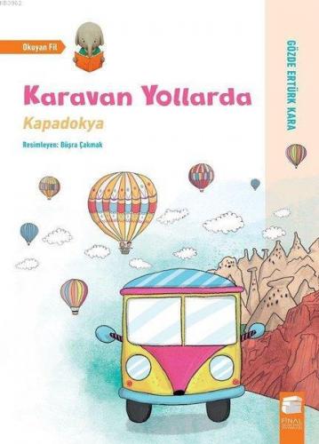 Karavan Yollarda; Kapadokya | Gözde Ertürk Kara | Final Kültür Sanat Y