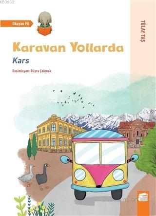 Karavan Yollarda - Kars | Tülay Taş | Final Kültür Sanat Yayınları