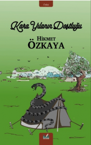 Karayılanın Dostluğu | Hikmet Özkaya | İzan Yayıncılık