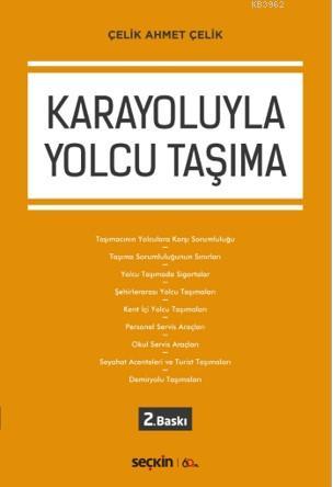 Karayoluyla Yolcu Taşıma | Çelik Ahmet Çelik | Seçkin Yayıncılık