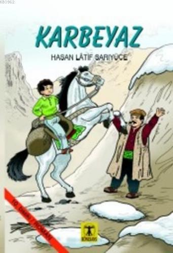 Karbeyaz | Hasan Latif Sarıyüce | Rönesans Yayınları