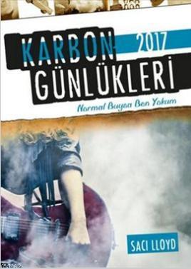 Karbon Günlükleri 2017; Normal Buysa Ben Yokum | Saci Lloyd | Tudem Ya