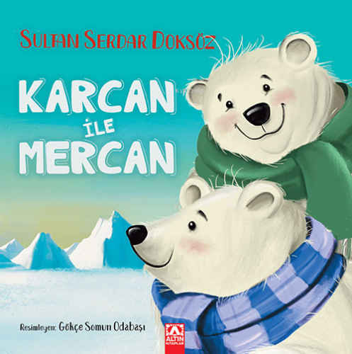 Karcan İle Mercan | Sultan Serdar Doksöz | Altın Kitaplar