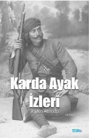 Karda Ayak İzleri | Tayfun Atmaca | Mat Kitap Yayınları