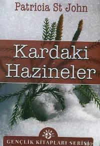 Kardaki Hazineler | Patricia St. John | Haberci Basın Yayın