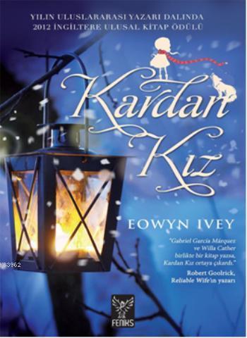 Kardan Kız | Eowyn Ivey | Feniks Kitap