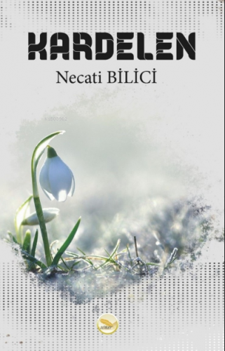 Kardelen | Necati Bilici | Simer Yayıncılık