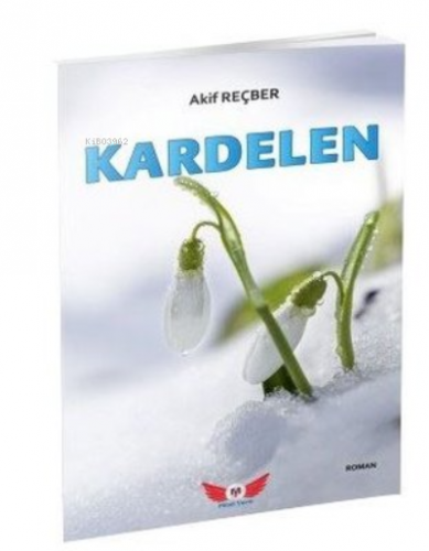 Kardelen | Akif Reçber | Minel Yayın