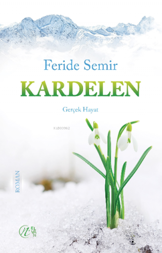 Kardelen | Feride Semir | Nida Yayıncılık