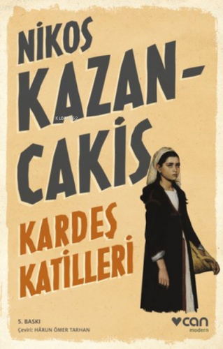 Kardeş Katilleri | Nikos Kazancakis | Can Yayınları