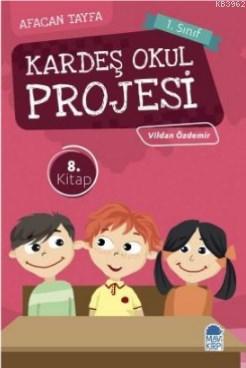 Kardeş Okul Projesi / Afacan Tayfa 1 Sınıf Okuma Kitabı | Vildan Özdem