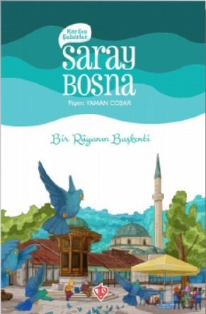 Kardeş Şehirler Saray Bosna | Figen Yaman Coşar | Türkiye Diyanet Vakf