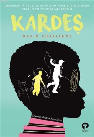 Kardeş | David Chariandy | Turkuvaz Kitap