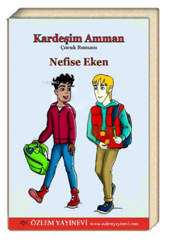 Kardeşim Amman | Nefise Eken | Özlem Yayınevi (Ankara)