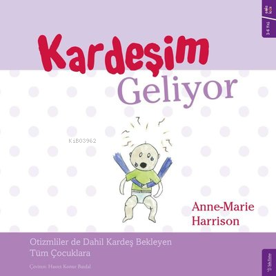 Kardeşim Geliyor | Anne - Marie Harrison | Sola Kidz