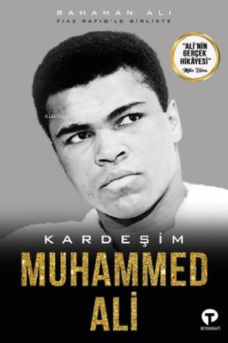 Kardeşim Muhammed Ali | Fiaz Rafiq | Turkuvaz Kitap