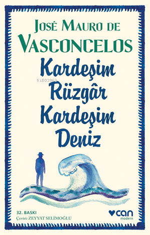 Kardeşim Rüzgar, Kardeşim Deniz | José Mauro De Vasconcelos | Can Yayı