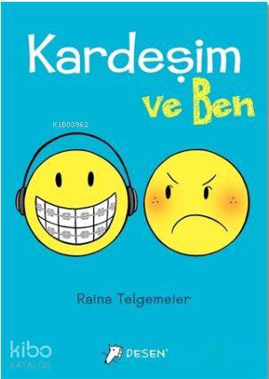 Kardeşim ve Ben | Raina Telgemeier | Desen Yayınları