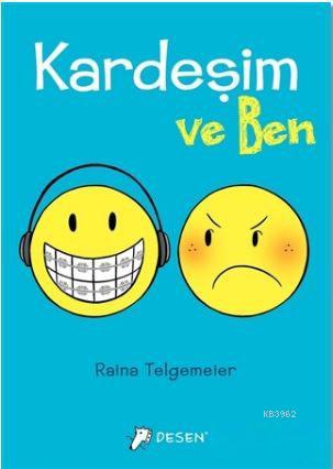 Kardeşim ve Ben | Raina Telgemeier | Desen Yayınları