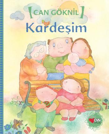 Kardeşim | Can Göknil | Can Çocuk Yayınları