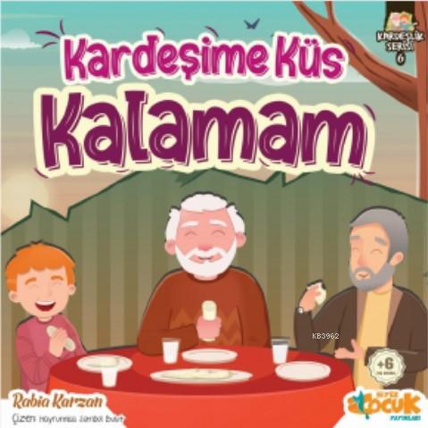 Kardeşime Küs Kalamam | Rabia Karzan | Siyer Çocuk