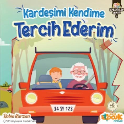 Kardeşimi Kendime Tercih Ederim | Rabia Karzan | Siyer Çocuk