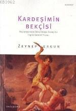 Kardeşimin Bekçisi | Zeynep Ergun | Everest Yayınları