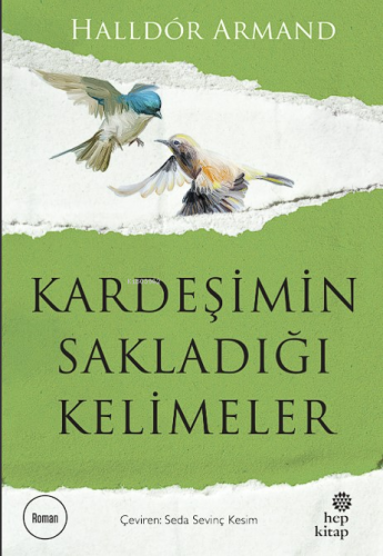 Kardeşimin Sakladığı Kelimeler | Halldór Armand | Hep Kitap