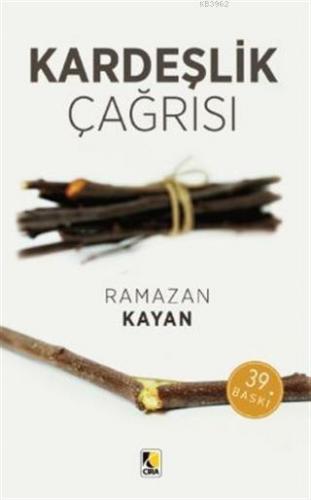 Kardeşlik Çağrısı | Ramazan Kayan | Çıra Yayınları