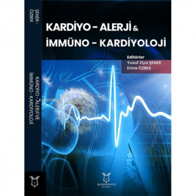 Kardiyo - Alerji ve İmmüno - Kardiyoloji | Yusuf Ziya Şener | Akademis