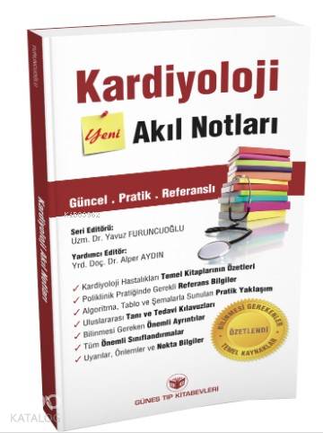 Kardiyoloji Akıl Notları | Yavuz Furuncuoğlu | Güneş Tıp Kitabevi