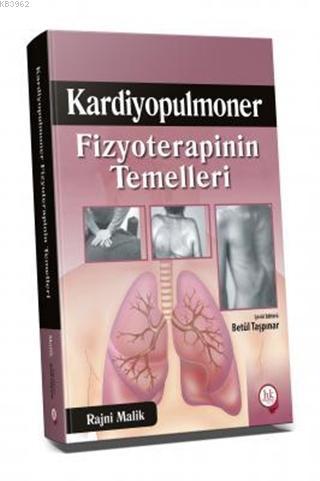 Kardiyopulmoner Fizyoterapinin Temelleri | Betül Taşpınar | Hipokrat K