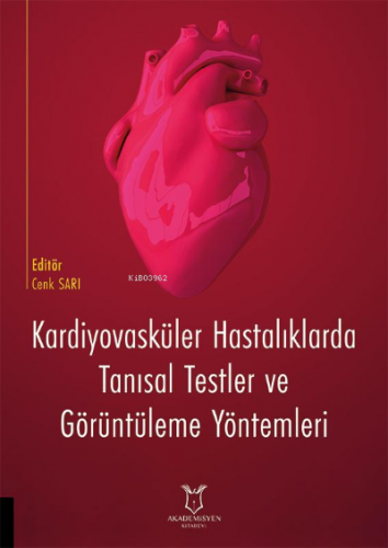 Kardiyovasküler Hastalıklarda Tanısal Testler ve Görüntüleme Yöntemler