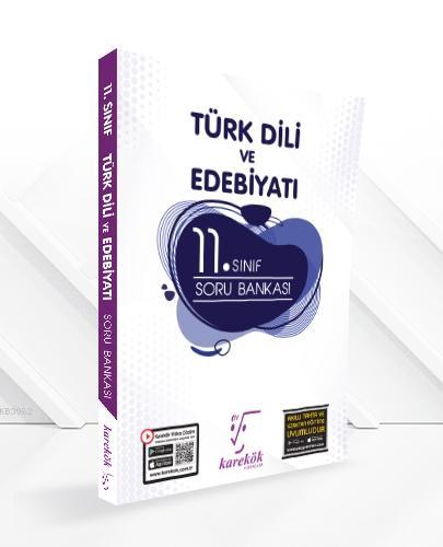 Karekök 11. Sınıf Türk Dİli ve Edebiyatı Soru Bankası | | Karekök Yayı