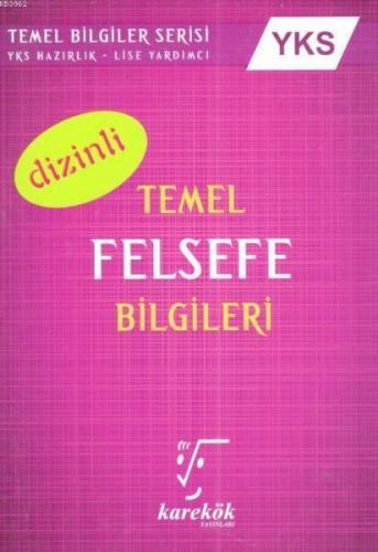 Karekök Yayınları YKS Temel Felsefe Bilgileri Dizinli Karekök | Ahmet 