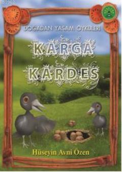 Karga Kardeş; Doğadan Yaşam Öyküleri | Hüseyin Avni Özen | Büyülü Fene