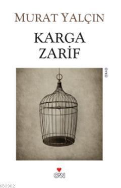 Karga Zarif | Murat Yalçın | Can Yayınları