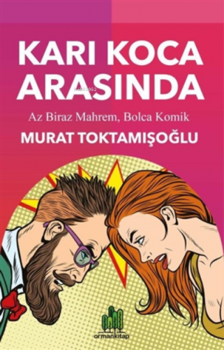 Karı Koca Arasında ;Az Biraz Mahrem, Bolca Komik | Murat Toktamışoğlu 