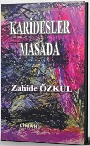 Karidesler Masada | Zahide Özkul | Liman Yayınevi