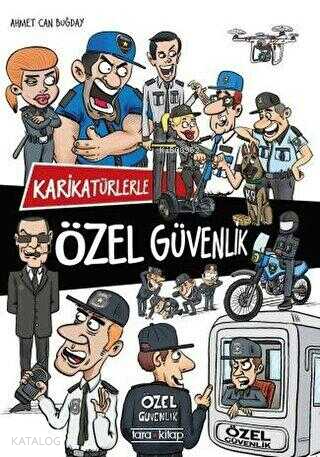 Karikatürlerle Özel Güvenlik | Ahmet Can Buğday | Tara Kitap