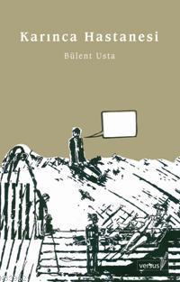 Karınca Hastanesi | Bülent Usta | Versus Kitap