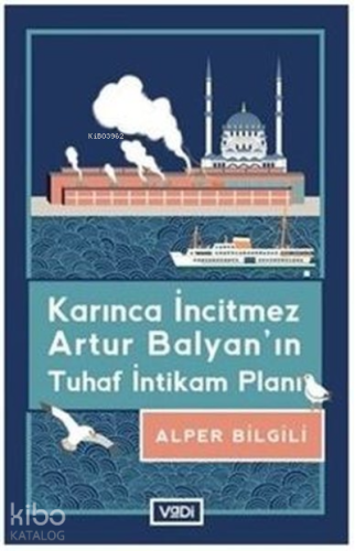 Karınca İncitmez Artur Balyan'ın Tuhaf İntikam Planı | Alper Bilgili |