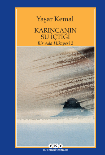 Karıncanın Su İçtiği; Bir Ada Hikayesi 2 | Yaşar Kemal | Yapı Kredi Ya