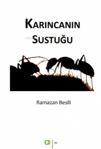 Karıncanın Sustuğu | Ramazan Besili | Aram Yayınları