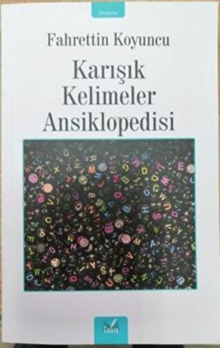 Karışık Kelimeler Ansiklopesi | Fahrettin Koyuncu | İzan Yayıncılık