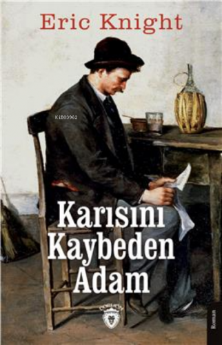 Karısını Kaybeden Adam | Eric Knight | Dorlion Yayınevi